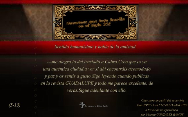 Sentido humanísimo y noble de la amistad.